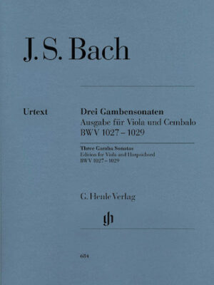 Sonatas for Viola da Gamba and Harpsichord BWV 1027-1029 Sonatas for Viola da Gamba and Harpsichord BWV 1027-1029