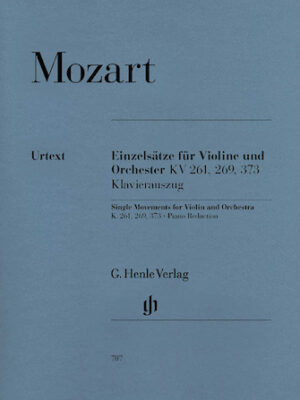 Single Movements for Violin and Orchestra K261, 269 and 373 Single Movements for Violin and Orchestra K261, 269 and 373