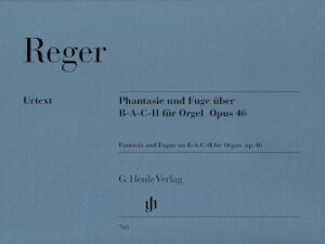 Fantasie and Fugue on B-A-C-H Op. 46 Fantasie and Fugue on B-A-C-H Op. 46