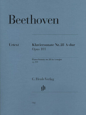 Beethoven: Sonata No. 28 in A Major, Opus 101 Beethoven: Sonata No. 28 in A Major, Opus 101