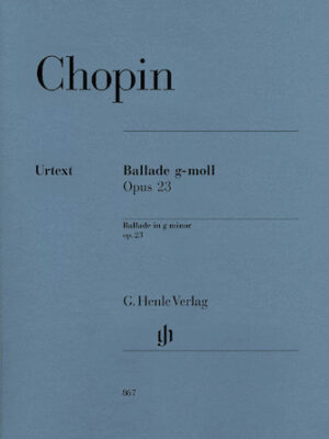 Ballade in G minor Op. 23 Ballade in G minor Op. 23