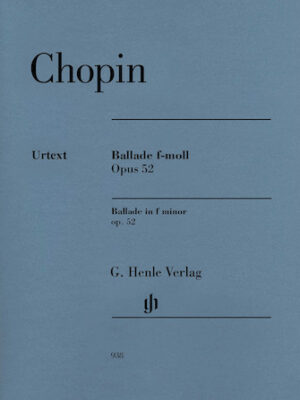 Ballade in F minor Op. 52 Ballade in F minor Op. 52