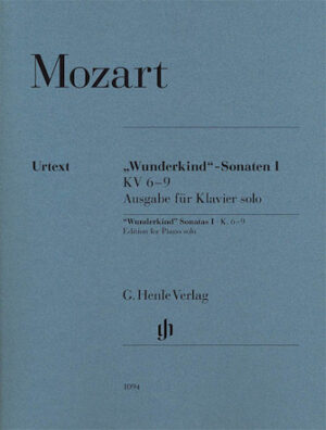 Wolfgang Amadeus Mozart – Wunderkind Sonatas, Volume 1, K. 6-9 Wolfgang Amadeus Mozart – Wunderkind Sonatas, Volume 1, K. 6-9